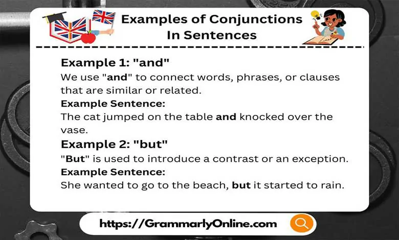 18 Examples of Conjunctions In Sentences