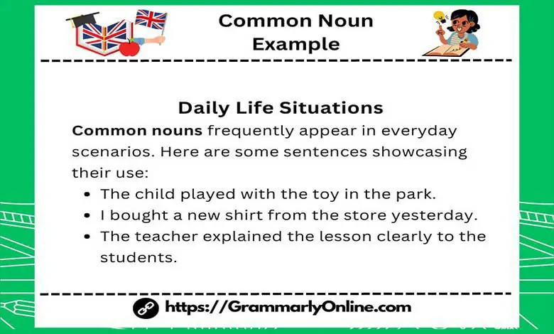 Examples of Common Nouns in Sentences